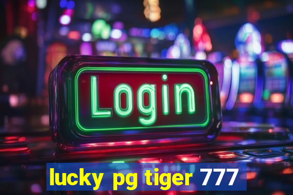 lucky pg tiger 777